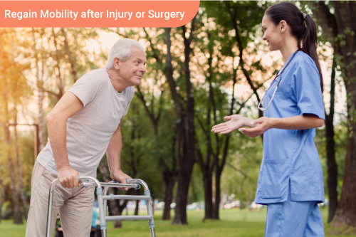 Regain Mobility after Injury or Surgery
