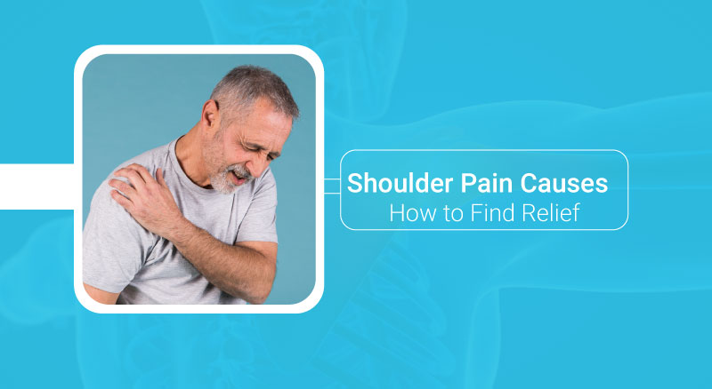 Shoulder Pain: How to Find Relief