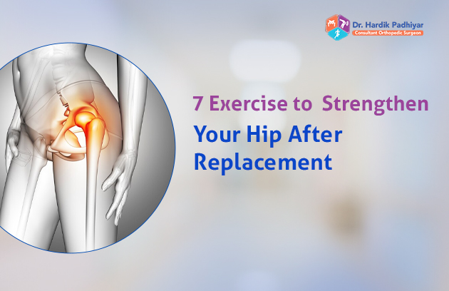 7 exercises to strengthen your hip after replacement
