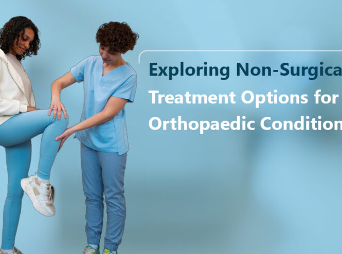 exploring non-surgical treatment options for orthopaedic conditions