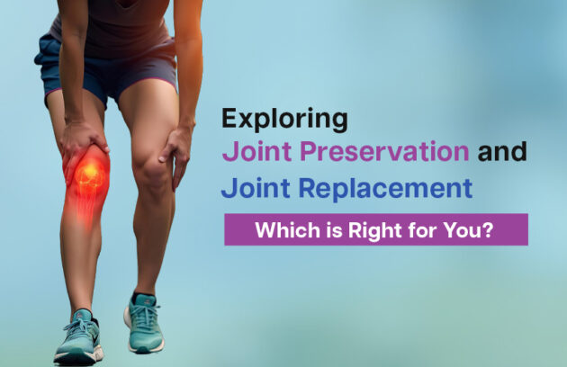 joint preservation vs replacement