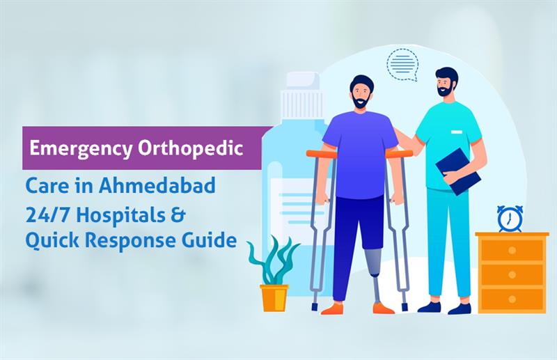 emergency orthopedic care in ahmedabad