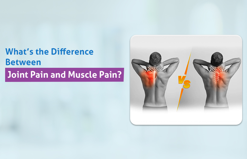 Joint Pain vs Muscle Pain Treatment