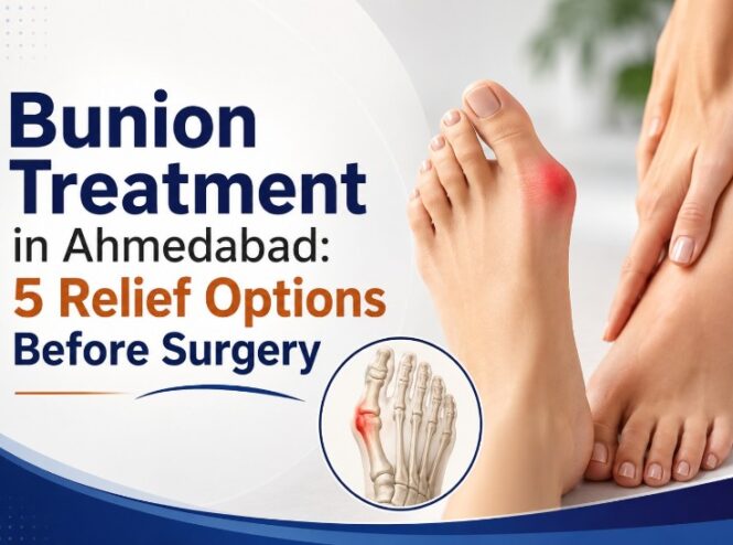 Bunion Treatment in Ahmedabad