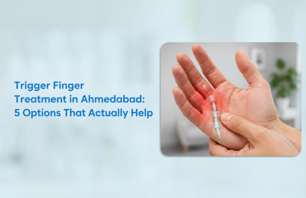 trigger finger treatment in Ahmedabad