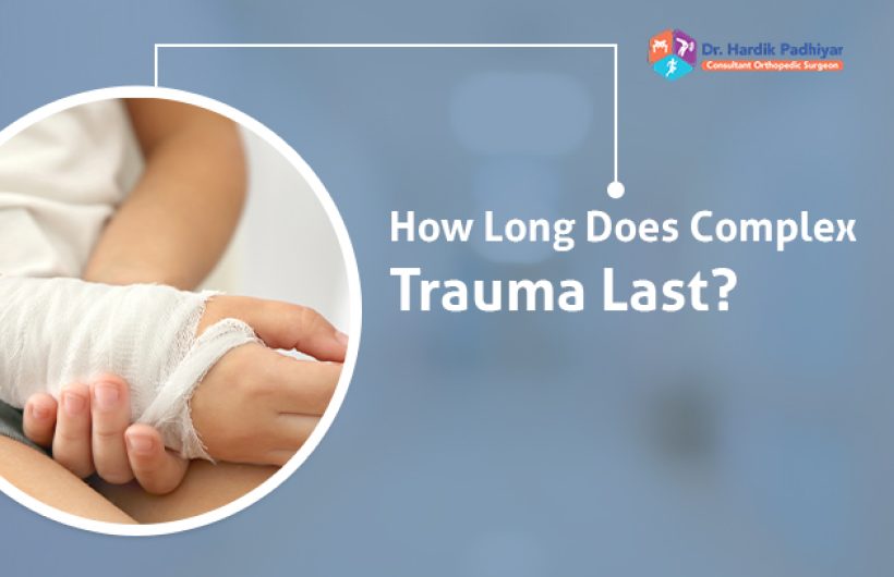 how long does complex trauma last?